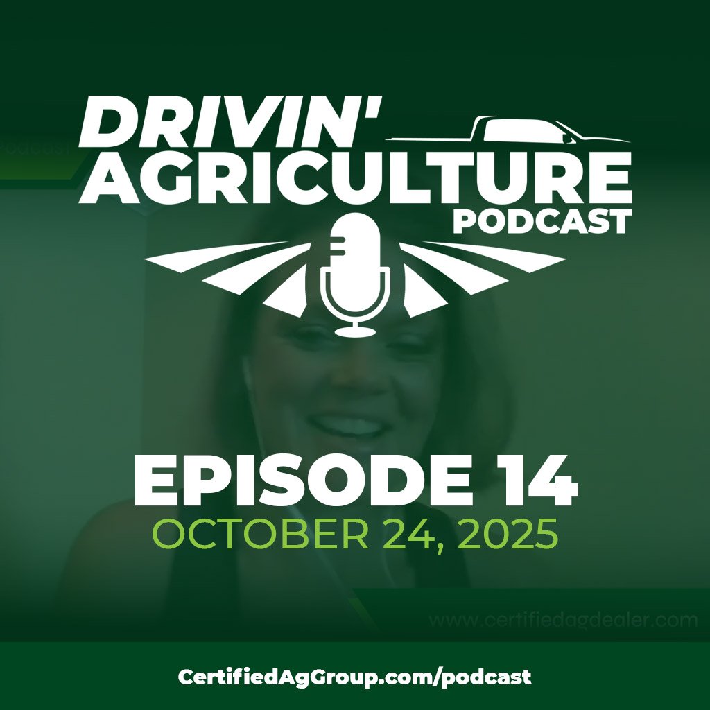 Drivin Agriculture Podcast Ep14