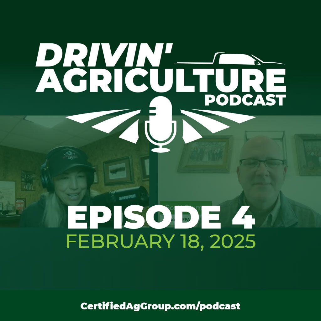 Drivin Ag Podcast Ep4